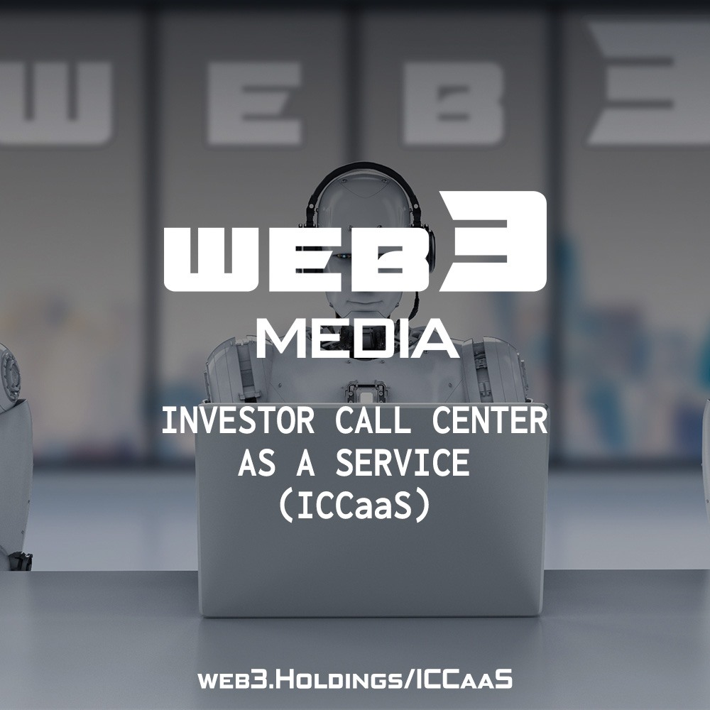 web3 Media Launches Investor-Call-Center-as-a-Service (ICCaaS)